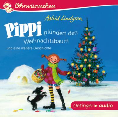 Pippi plündert den Weihnachtsbaum und eine weitere Geschichte (CD)