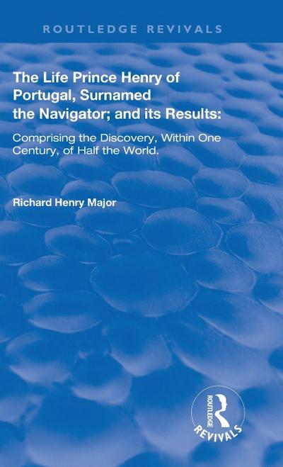 The Life of Prince Henry of Portugal