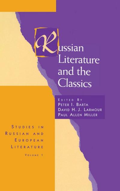 Russian Literature and the Classics