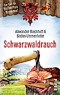 Schwarzwaldrauch (Hubertus-Hummel-Reihe 11): Ein Fall für Hubertus Hummel