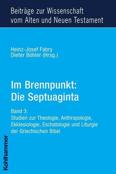 Im Brennpunkt, Die Septuaginta. Bd.3