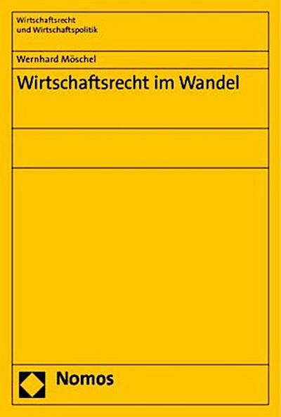 Wirtschaftsrecht im Wandel