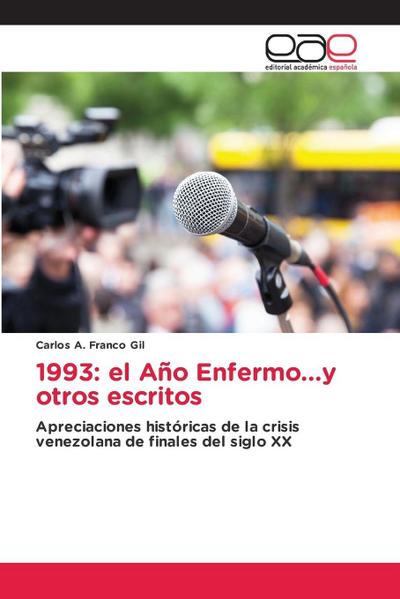 1993: el Año Enfermo...y otros escritos