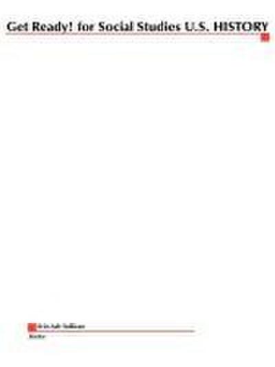 Get Ready! for Social Studies U.S History