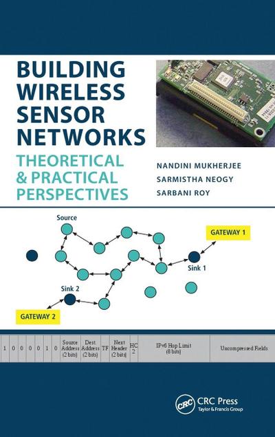 Building Wireless Sensor Networks