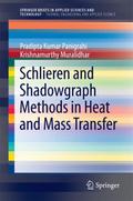 Schlieren and Shadowgraph Methods in Heat and Mass