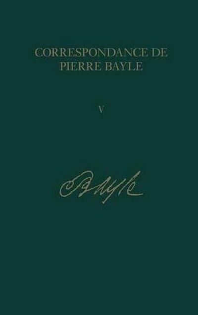 Correspondance de Pierre Bayle 5