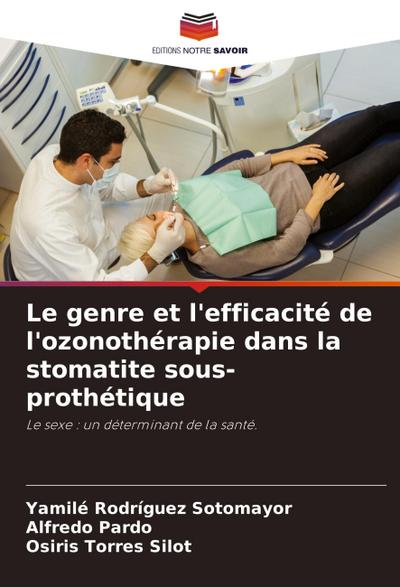 Le genre et l’efficacité de l’ozonothérapie dans la stomatite sous-prothétique