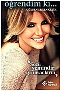 Ögrendim ki...: Sözü Yemindir Iyi Insanlarin