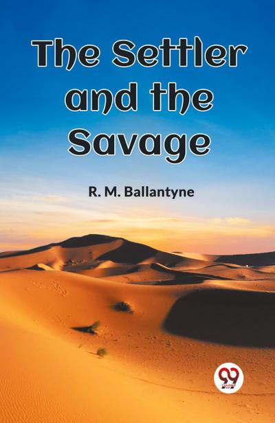 The Settler and the Savage