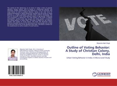 Outline of Voting Behavior: A Study of Christian Colony, Delhi, India
