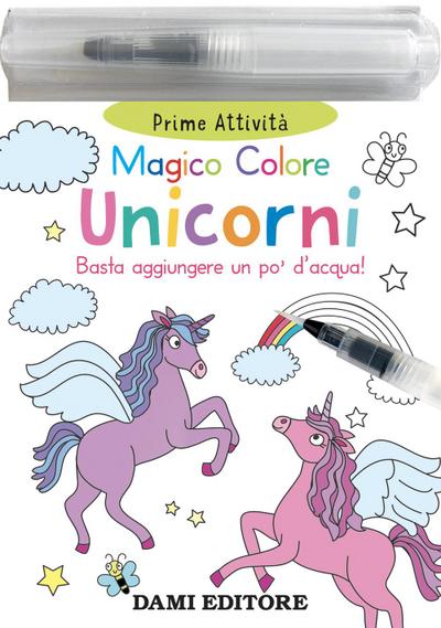 Unicorni. Magico colore