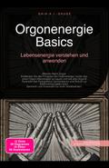 Orgonenergie Basics