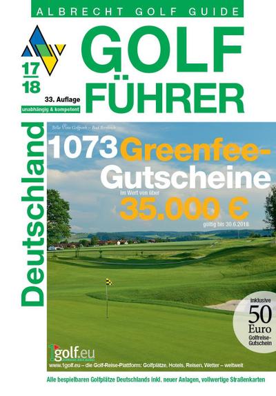 Albrecht Golf Guide Golf Führer Deutschland 2017/18 inklusive Gutscheinbuch