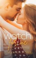 Watch for Me: Sweet beach romance (Moonshell Bay, #4)