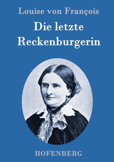 Die letzte Reckenburgerin