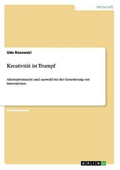 Kreativität ist Trumpf