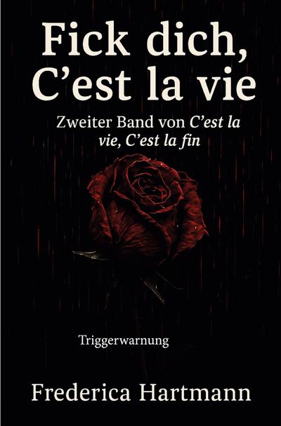 Fick dich, C´est la vie