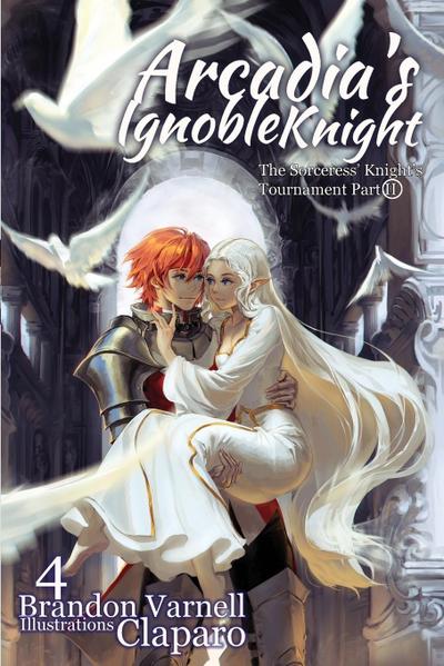 Arcadia’s Ignoble Knight, Volume 4