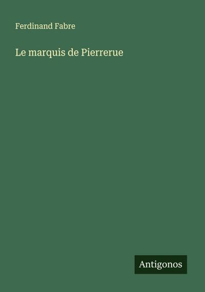 Le marquis de Pierrerue