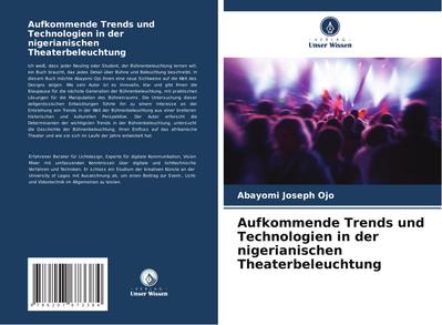 Aufkommende Trends und Technologien in der nigerianischen Theaterbeleuchtung