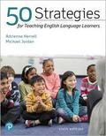 50 Strategies for Teaching English Language Learne