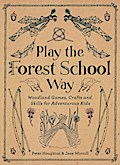 Play The Forest School Way