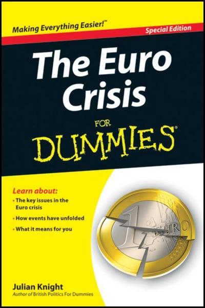 The Euro Crisis For Dummies, Special Edition