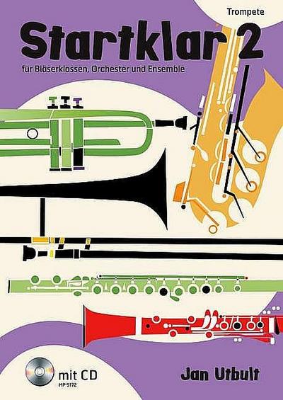 Startklar für Bläserklassen, Orchester und Ensemble, Trompete, m. Audio-CD. Bd.2