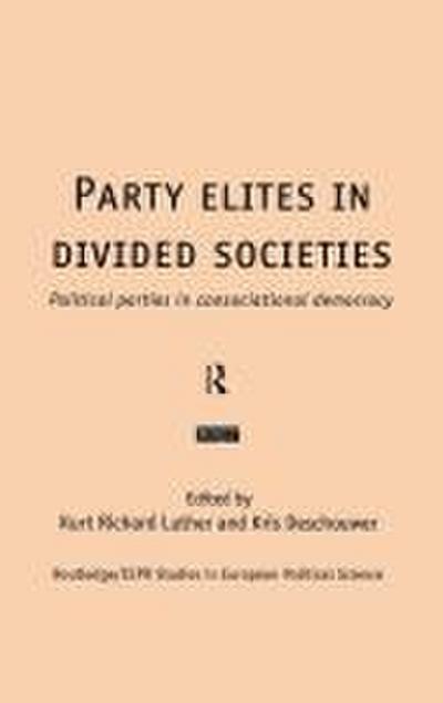 Party Elites in Divided Societies