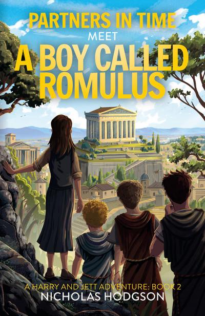 Partners in Time Meet A Boy Called Romulus: A Harry and Jett Adventure