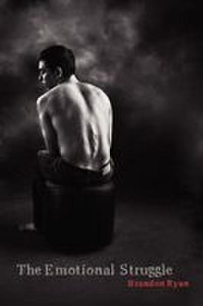 The Emotional Struggle