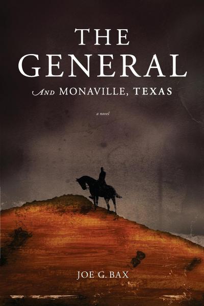 The General and Monaville, Texas