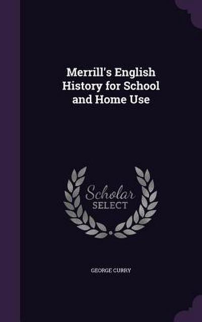 Merrill’s English History for School and Home Use