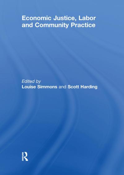 Economic Justice, Labor and Community Practice