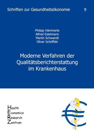Moderne Verfahren der Qualitätsberichterstattung im Krankenhaus, Band 9