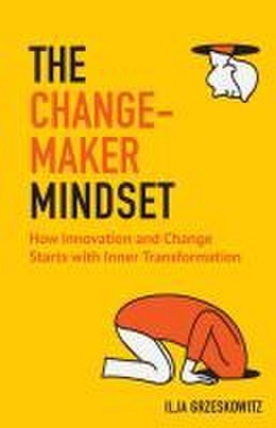 The Changemaker Mindset
