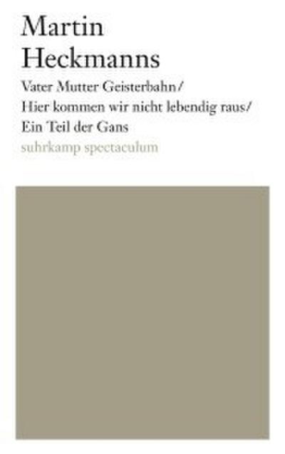 Vater Mutter Geisterbahn/Hier kommen wir nicht lebendig raus/Ein Teil der Gans