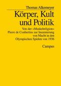 Körper, Kult und Politik