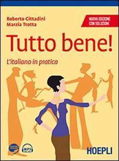 Tutto bene! L’italiano in pratica. Soluzioni