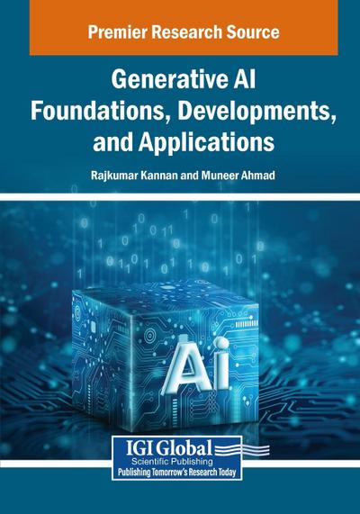 Generative AI Foundations, Developments, and Applications