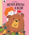 Never Brush a Bear