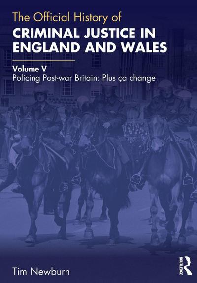 The Official History of Criminal Justice in England and Wales
