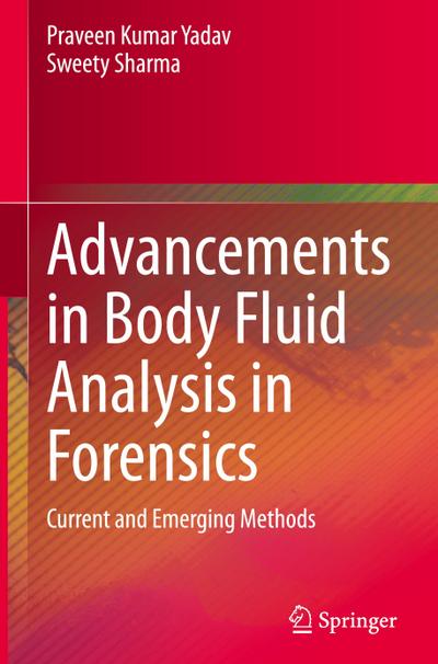 Advancements in Body Fluid Analysis in Forensics