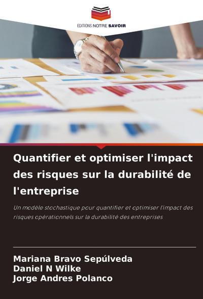 Quantifier et optimiser l’impact des risques sur la durabilité de l’entreprise