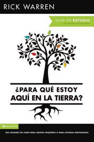 El ¿¿Para Qu¿¿ Estoy Aqu¿¿ En La Tierra? Gu¿¿a de Estudio