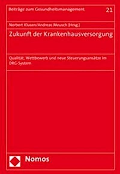 Zukunft der Krankenhausversorgung