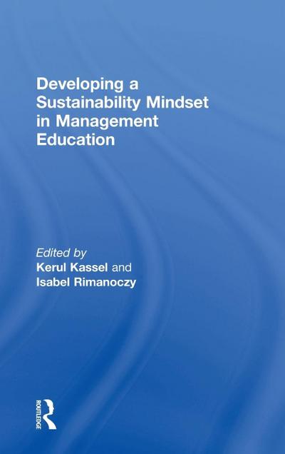 Developing a Sustainability Mindset in Management Education
