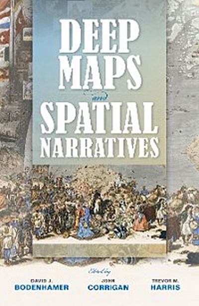 Deep Maps and Spatial Narratives