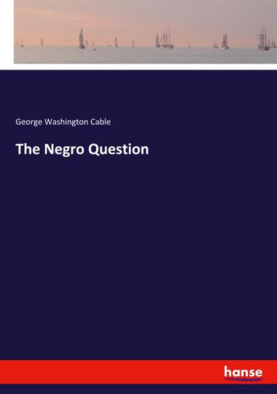 The Negro Question